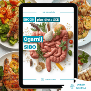 Ogarnij SIBO plus 28 dieta SCD (specyficznych węglowodanów)