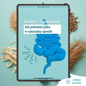 Koniec z zaparciami. Jak pobudzić jelita w naturalny sposób.