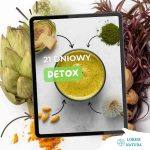 21 dniowy Detox - dieta plus kuracja ziołowa