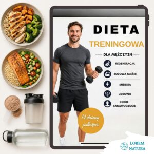 Dieta treningowa dla mężczyzn w rekompozycji